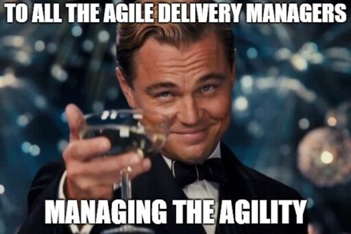 project management meme: leo dicaprio cheersing to a nonsense sentence about agility