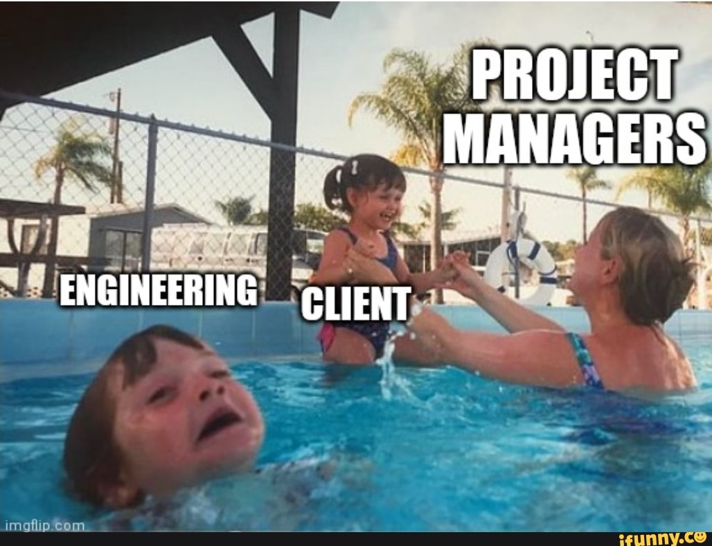 project management meme: engineer drowning, not helped by project managers